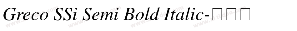 Greco SSi Semi Bold Italic字体转换